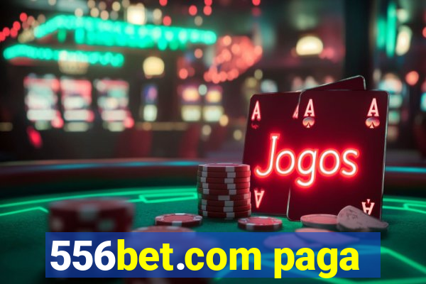 556bet.com paga